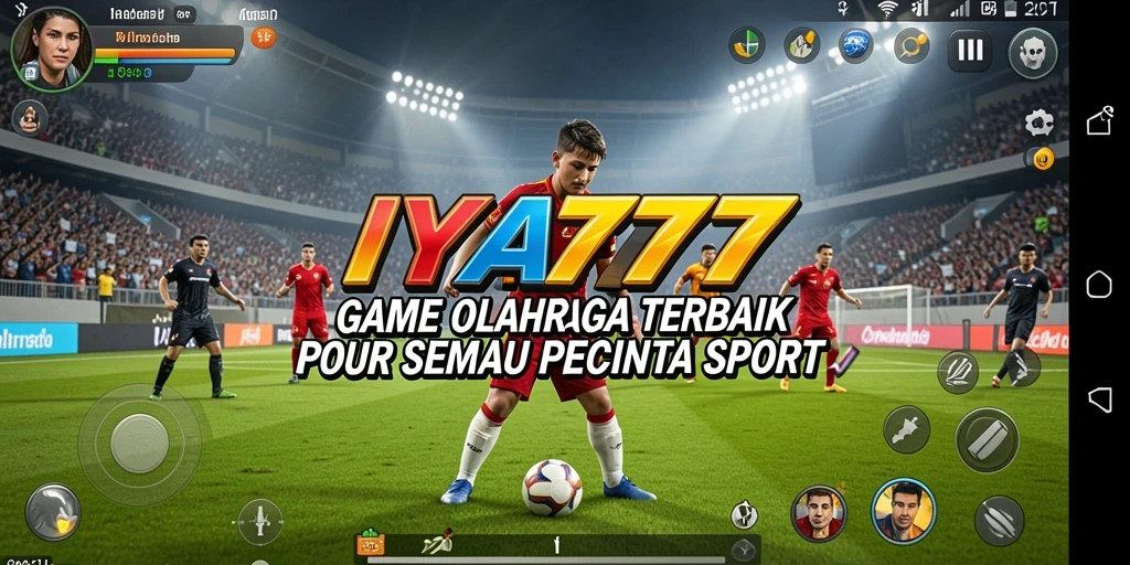 Tangkapan layar utama IYA777 menampilkan pertandingan olahraga yang mendebarkan.